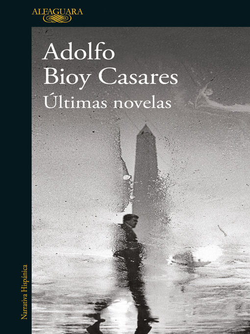 Title details for Últimas Novelas by Adolfo Bioy Casares - Available